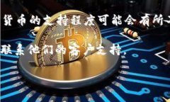 Tokenim 是一種加密貨幣平臺